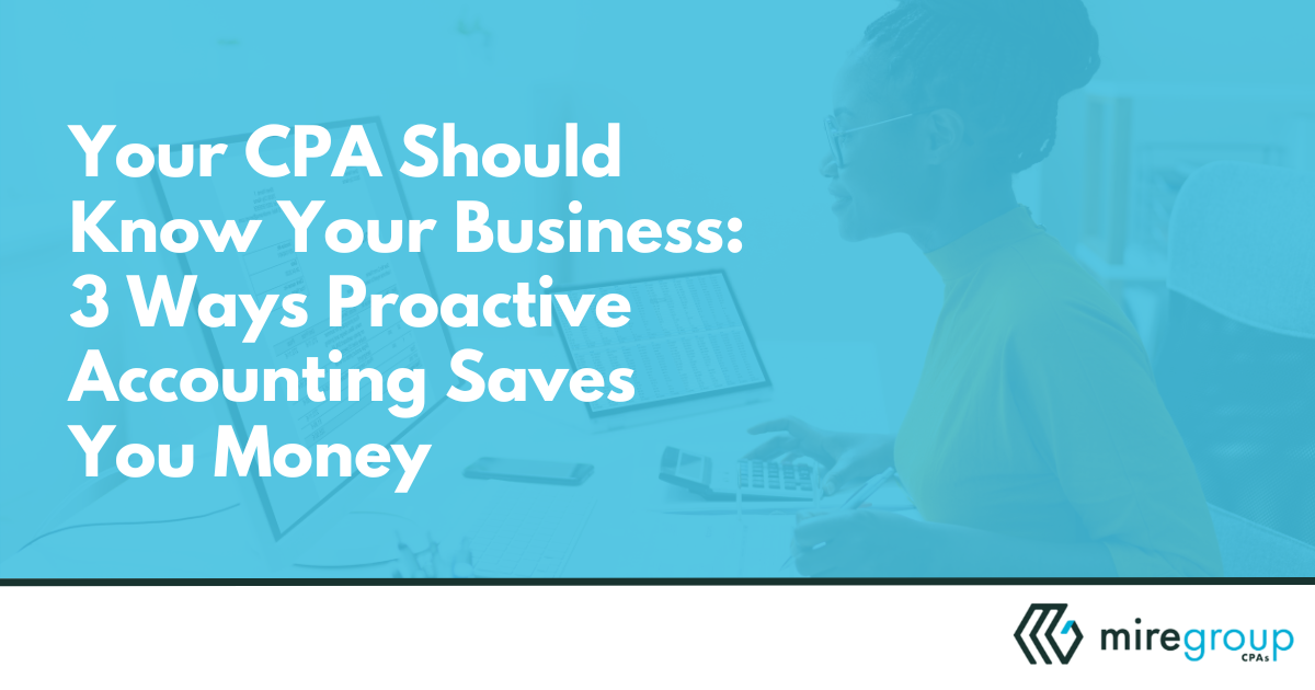 3 Ways Proactive Accounting Saves You Money